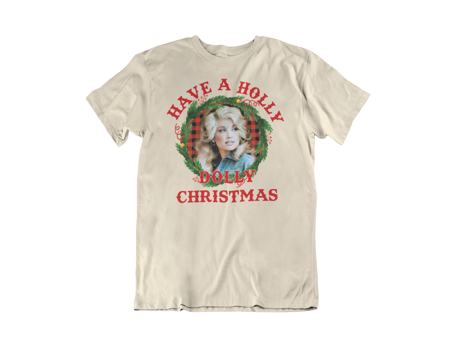 Have a Holly Dolly Christmas Wreath T-Shirt