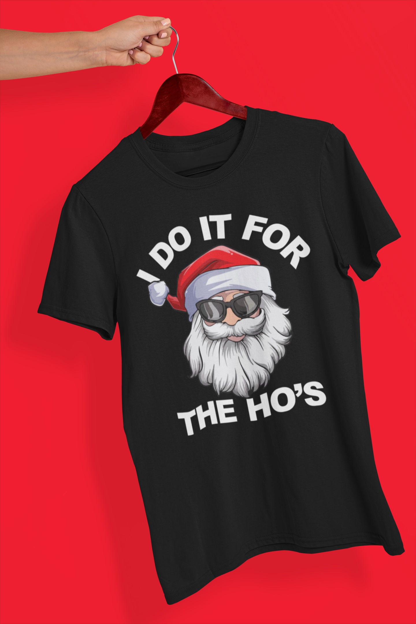I do it for the Ho's Santa Tee