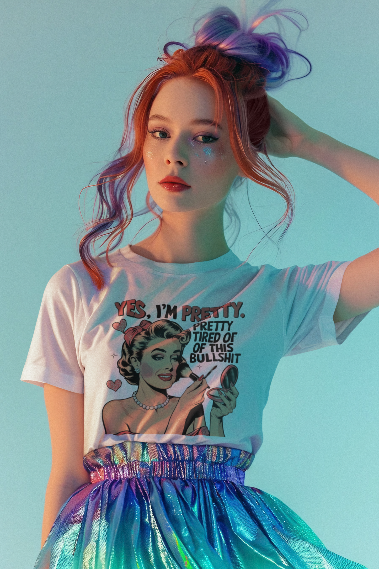 Yes I'm Pretty, Pretty Tired of this BS Tee